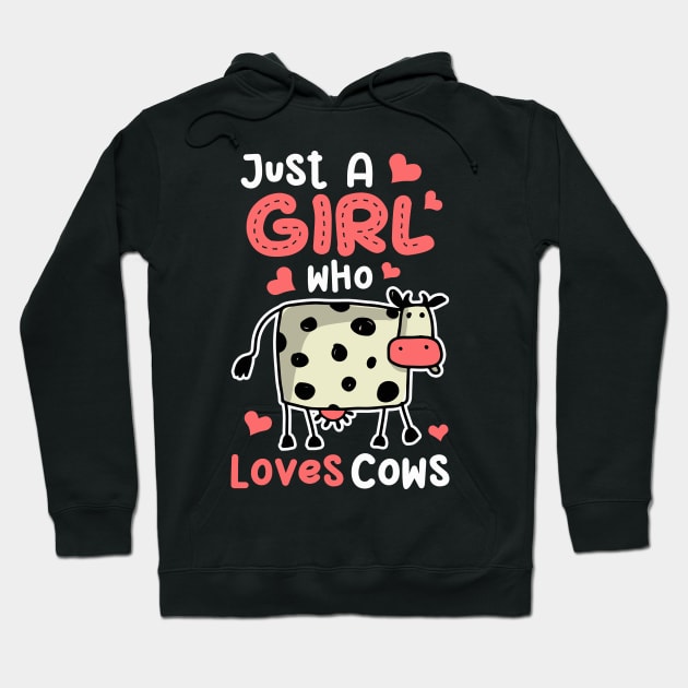 Cow Just A Girl Who Loves Cows Farm Farmer Butcher Milk Hoodie by Xonmau